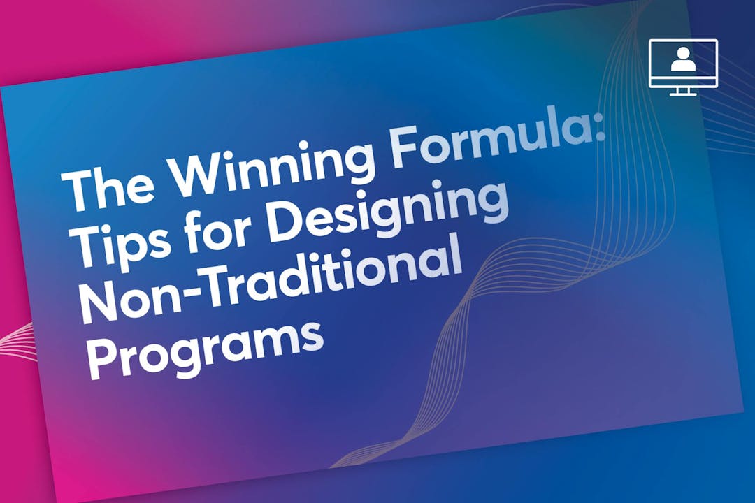 The Winning Formula: Tips for Designing Non-Traditional Programs