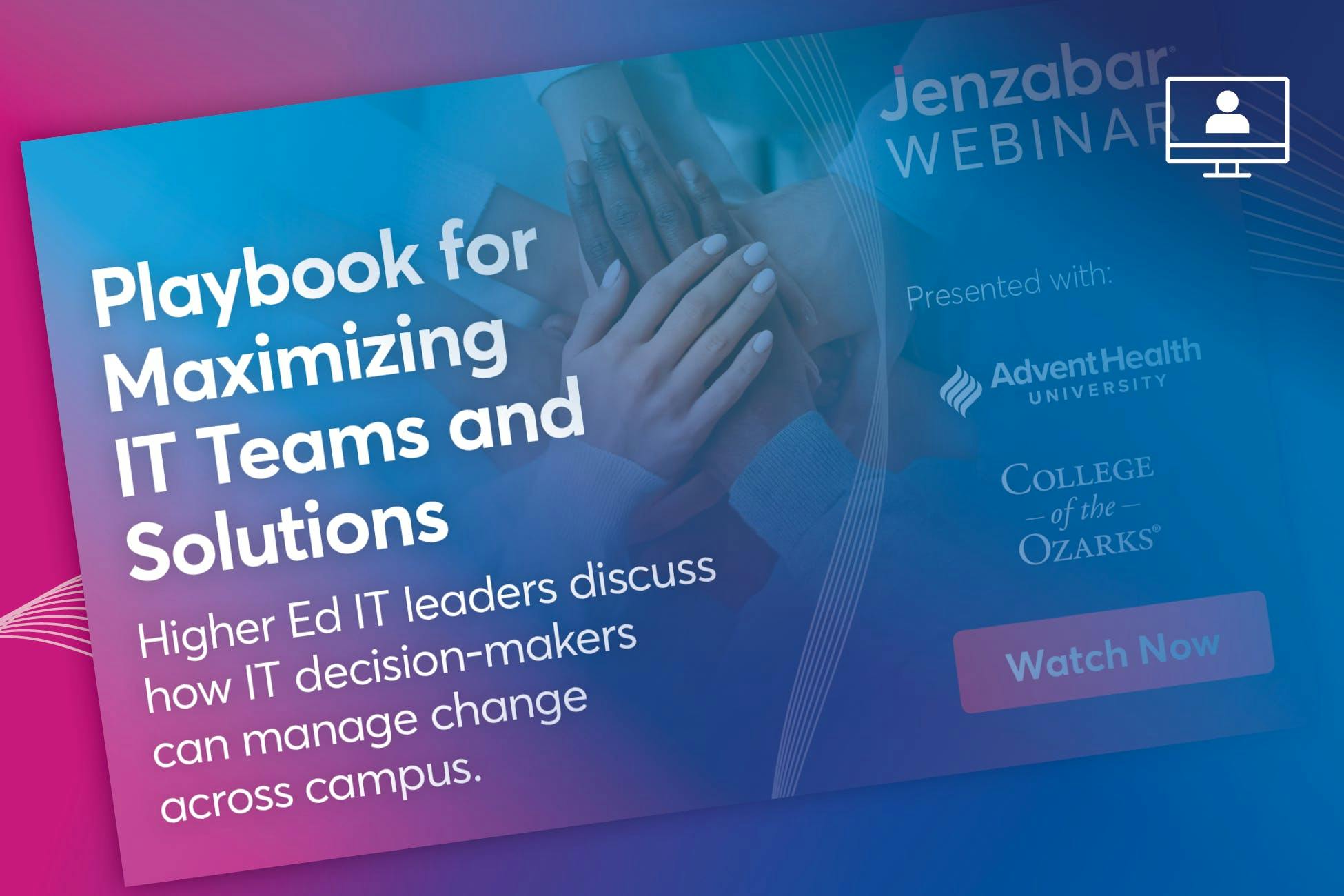 Webinar: Playbook for Maximizing IT Teams and Solutions