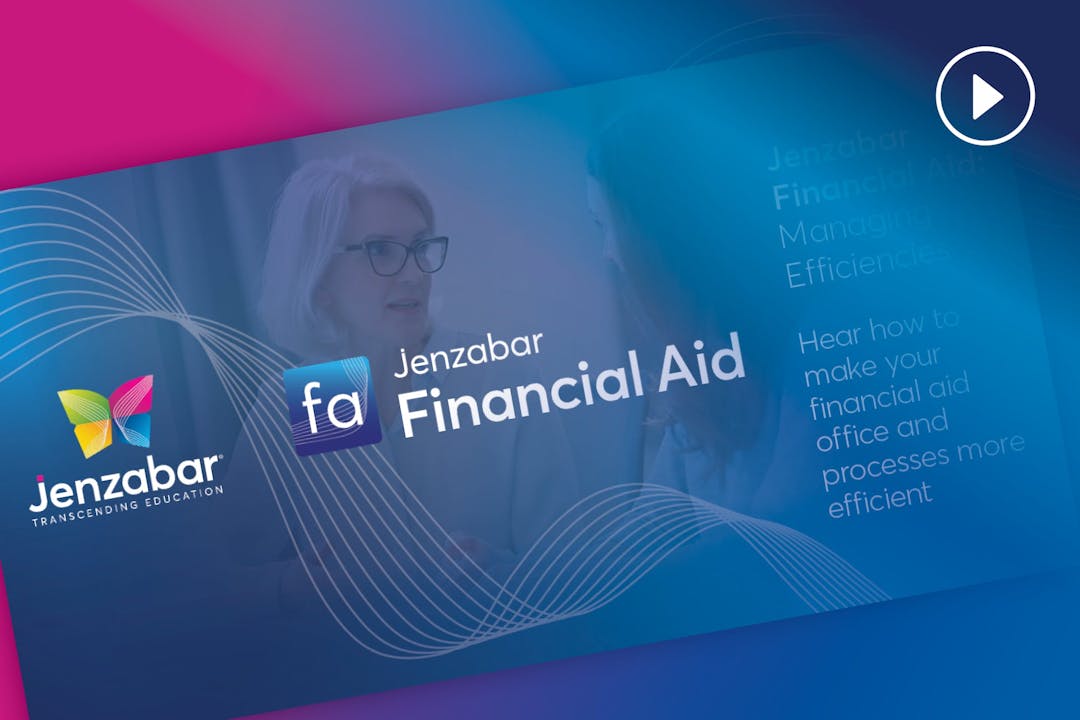 Jenzabar Financial Aid: Managing Efficiencies