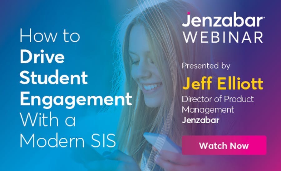 Jenzabar Webinar: How to Drive Student Engagement With a Modern SIS