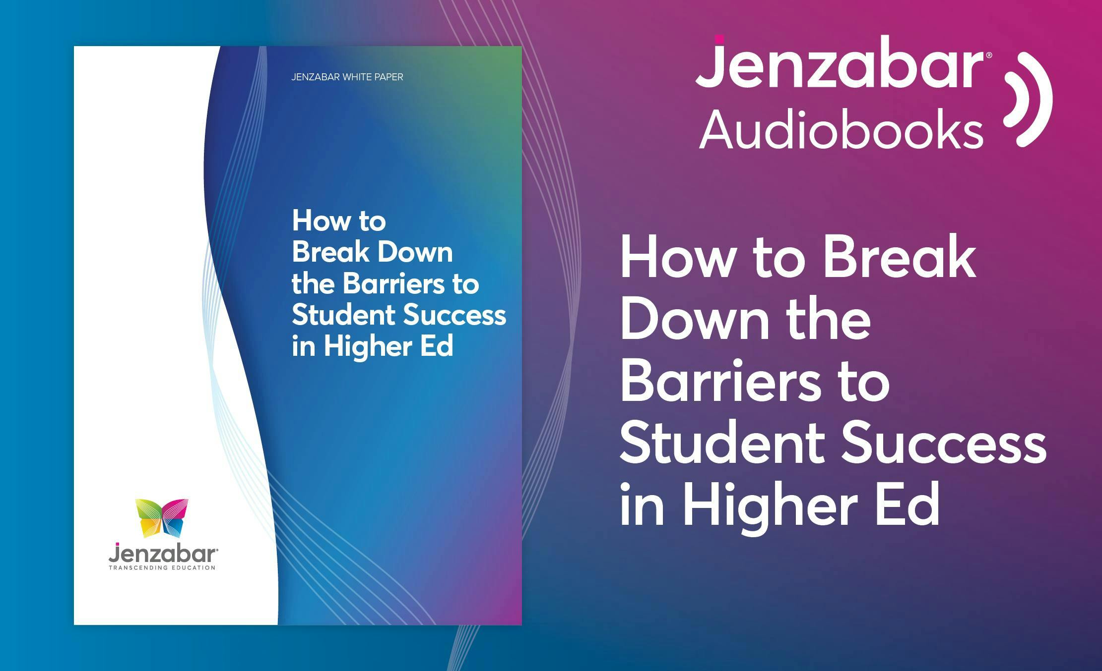 Audiobook: How to Break Down the Barriers to Student Success in Higher Education