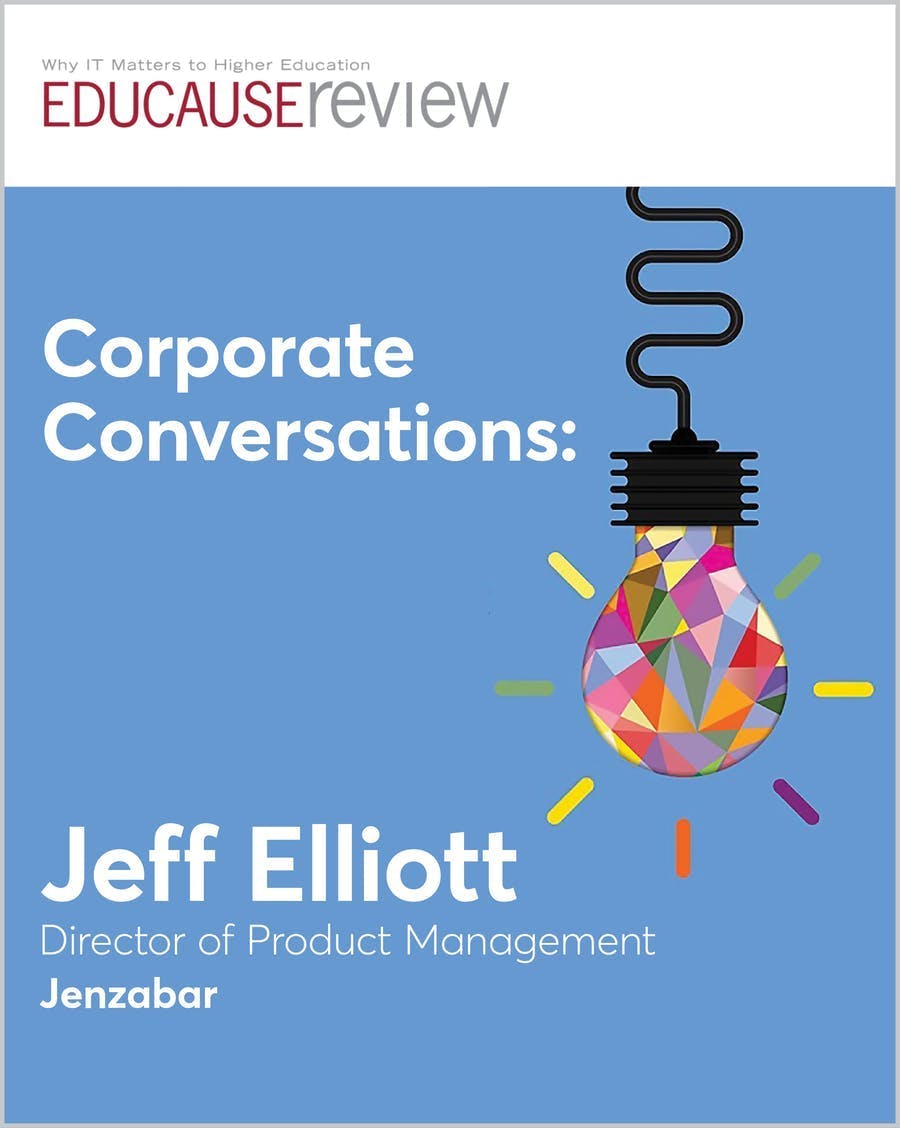EDUCAUSE Corporate Conversations With Jeff Elliott From Jenzabar