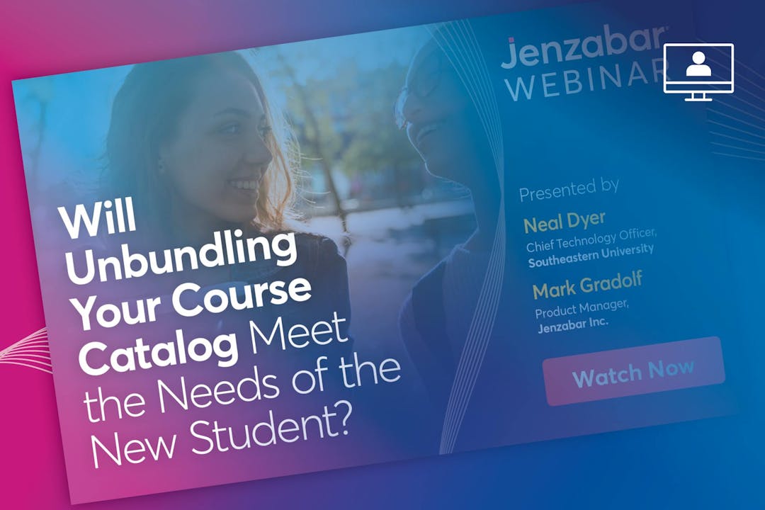 Will Unbundling Your Course Catalog Meet the Needs of the New Student? 