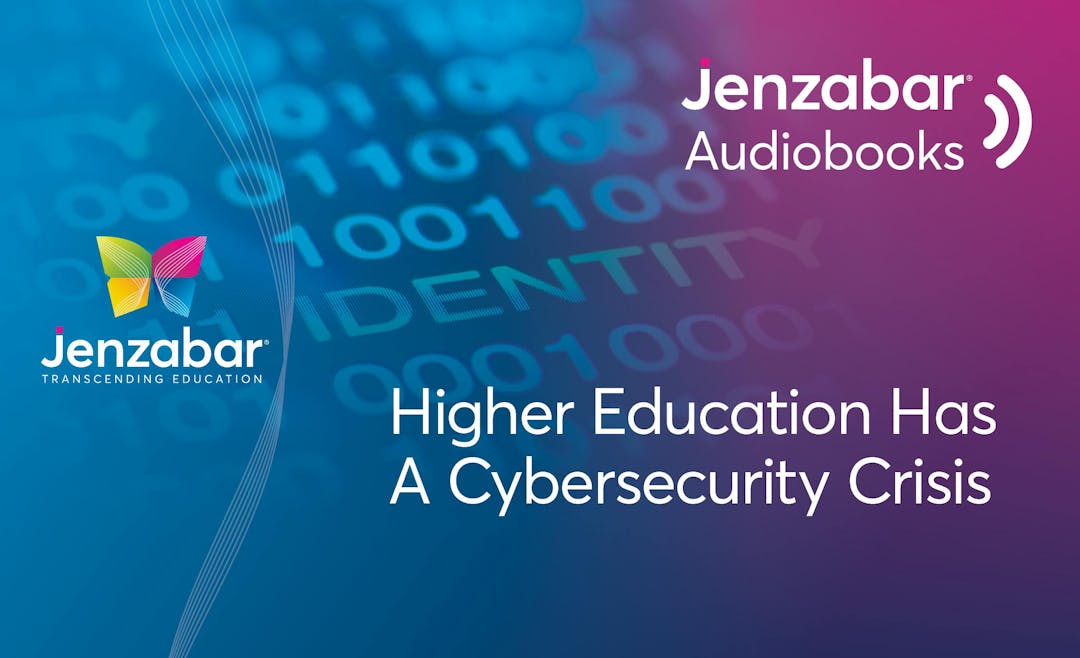 Higher Education Has a Cybersecurity Crisis. Here’s How to Address It.