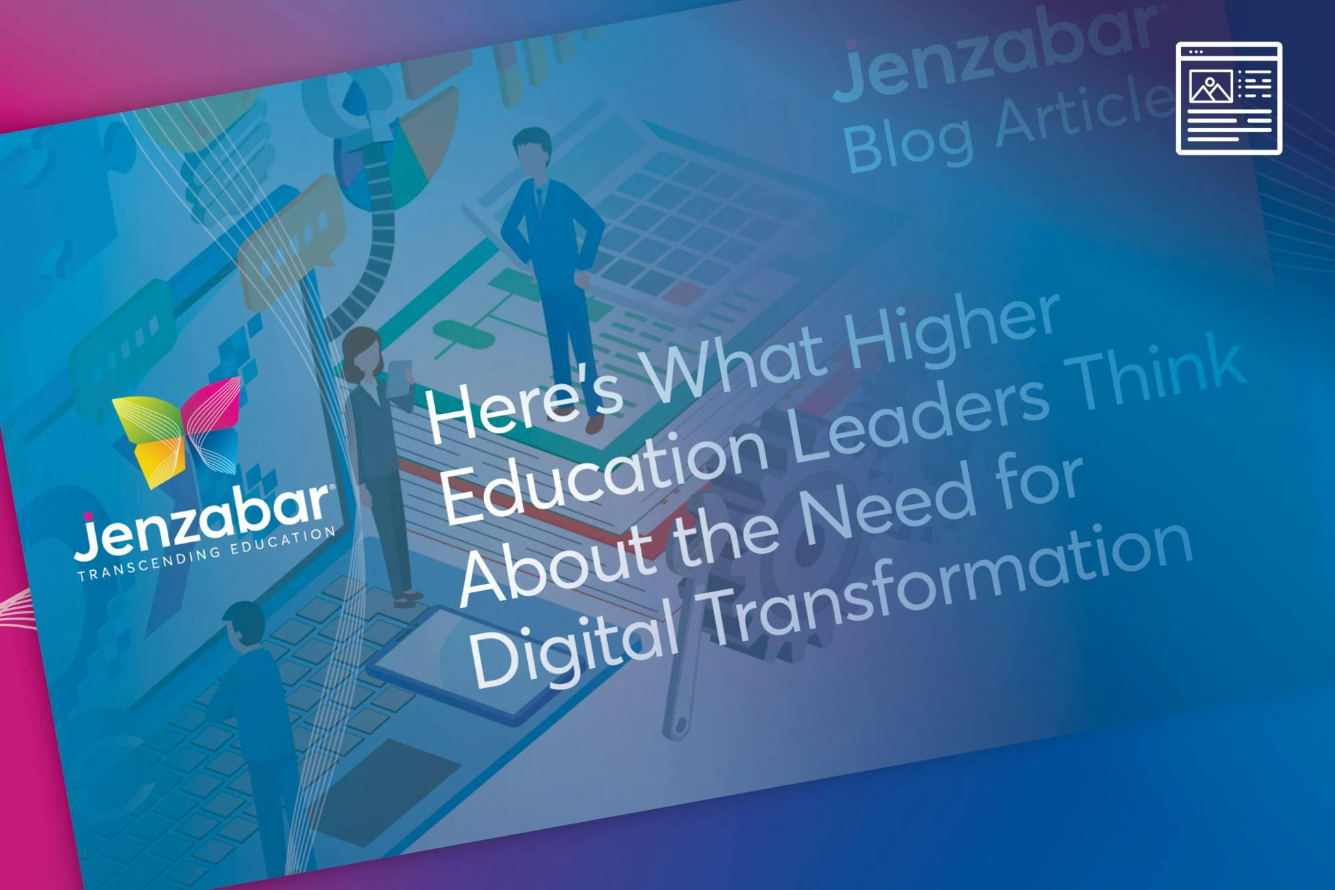 Blog: Here Is what Higher Education Leaders Think About the Need for Digital Transformation