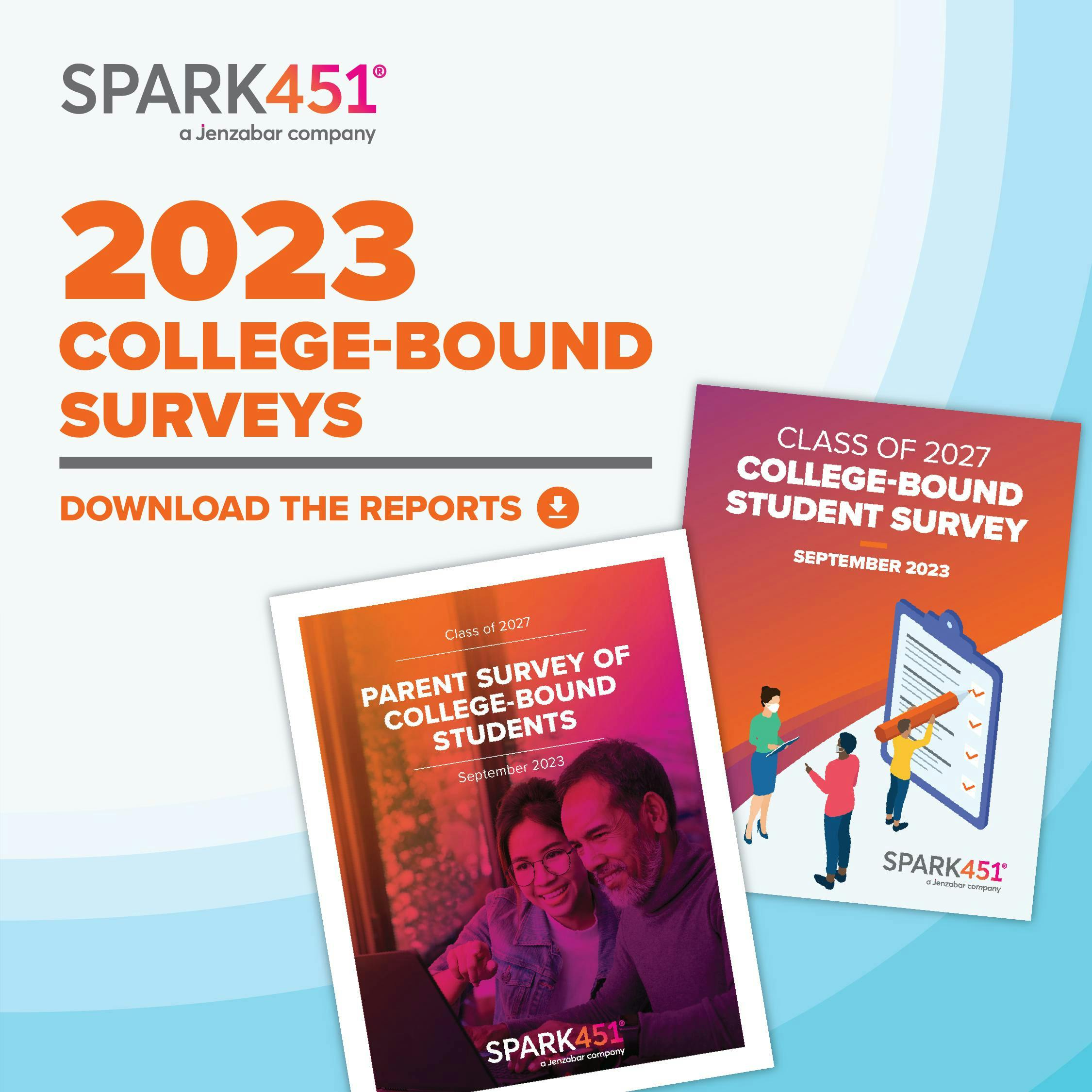 Survey Report: Spark451’s Latest College-Bound Student and Parent Survey Results